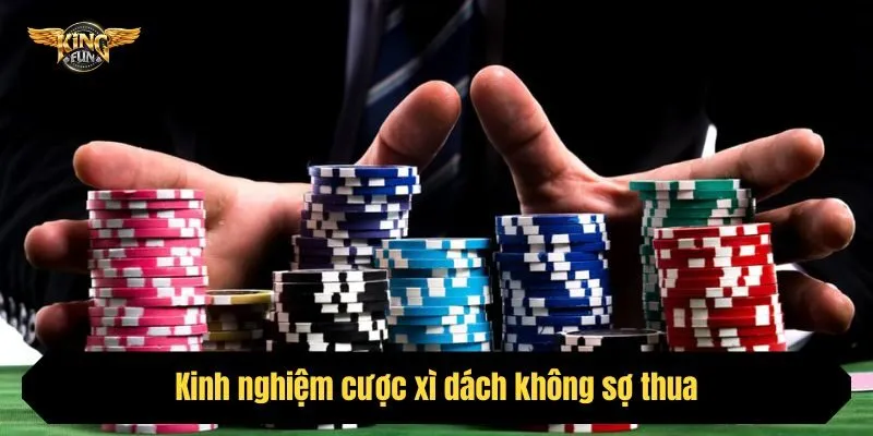 Kinh nghiệm cược xì dách không sợ thua