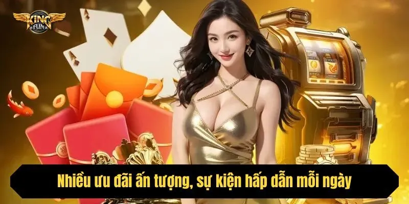 Nhiều ưu đãi ấn tượng, sự kiện hấp dẫn mỗi ngày